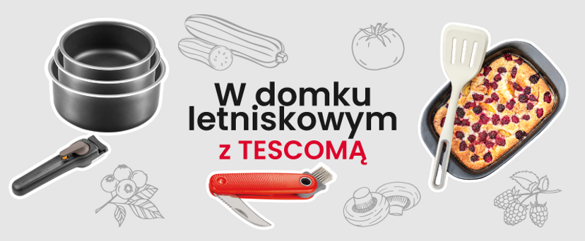 W domku letniskowym z TESCOMĄ