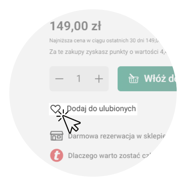 Grafika przedstawia strzałkę kursora wskazującą opcję dodania produktu do listy ulubionych.