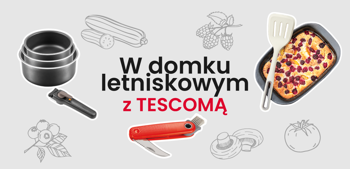 Opis: rondelki, scyzoryk, naczynie z ciastem i łopatka na szarym tle we wzory cukinii, pieczarek, jeżyn, pomidora i borówek. Na środku napis: W domku letniskowym z TESCOMĄ.
